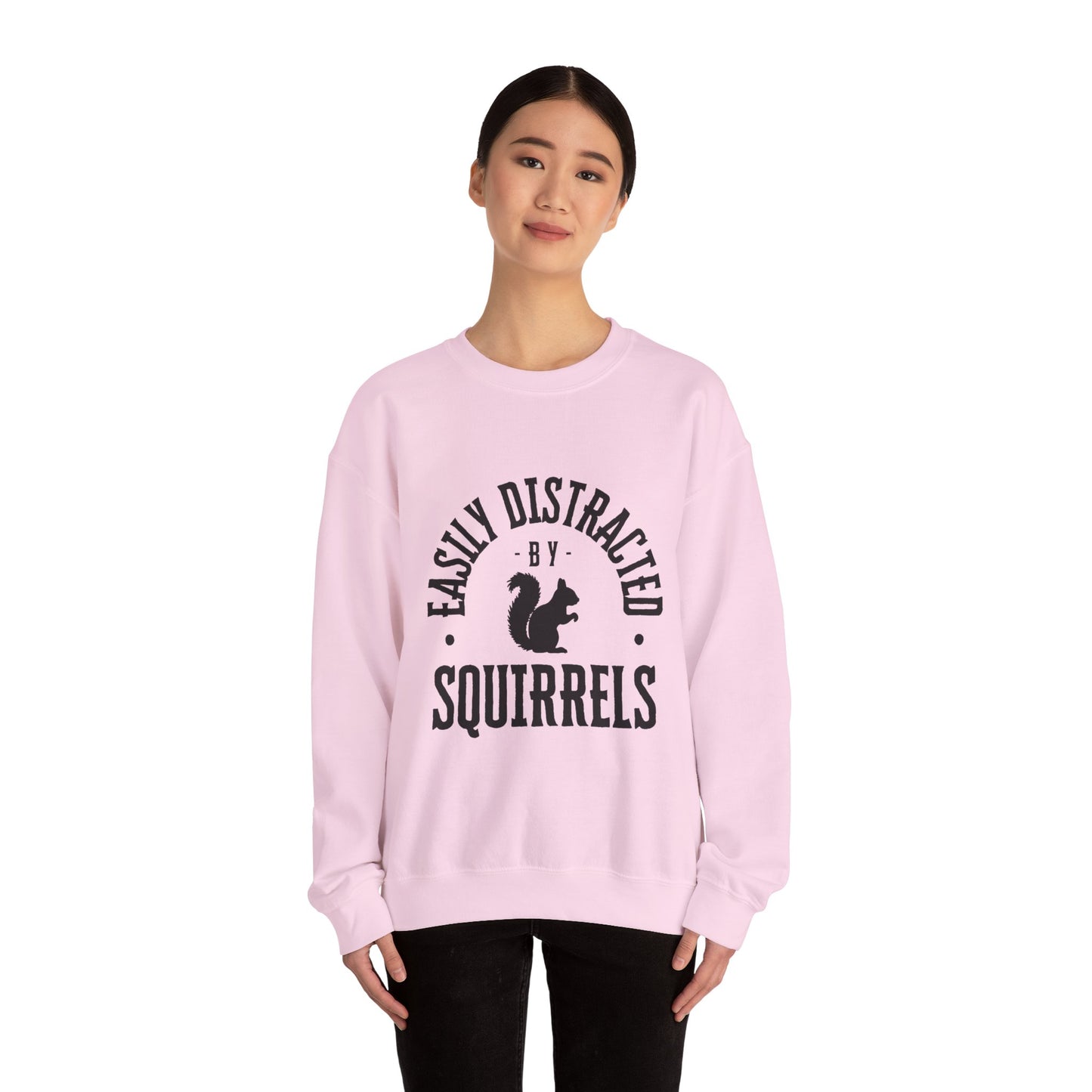 Easily Distracted by Squirrels – A Crewneck for the Quirky and Relatable