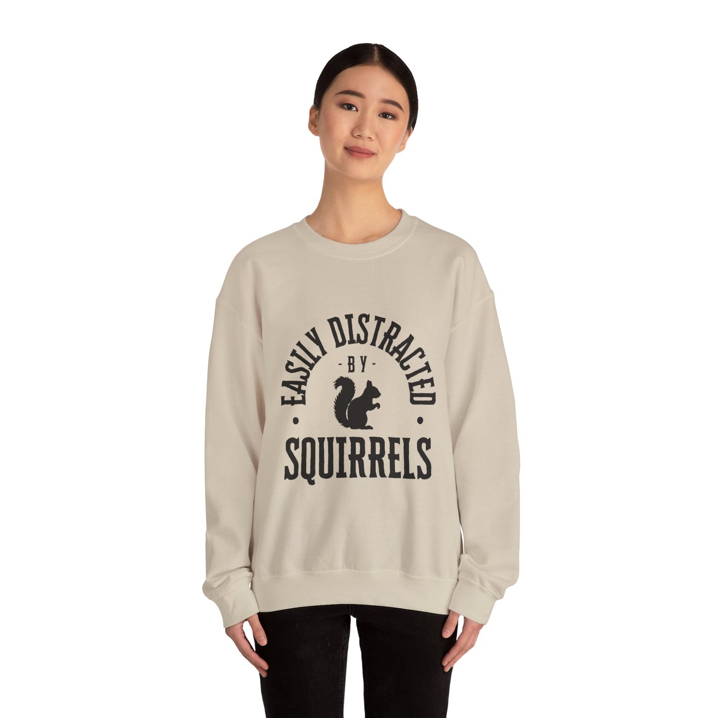 Easily Distracted by Squirrels – A Crewneck for the Quirky and Relatable