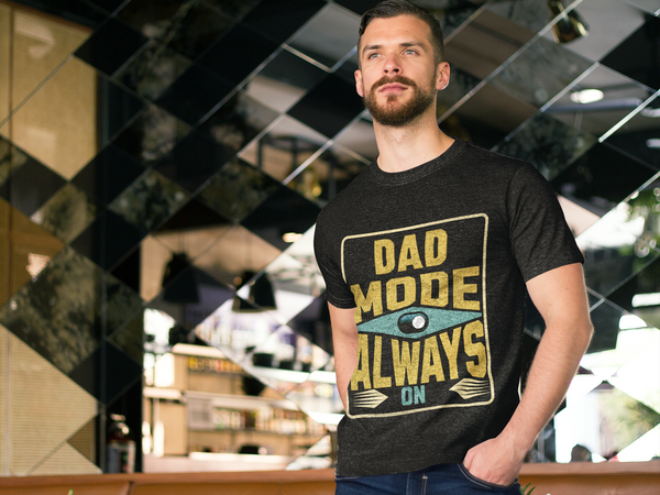 Dad Mode Always On Tee