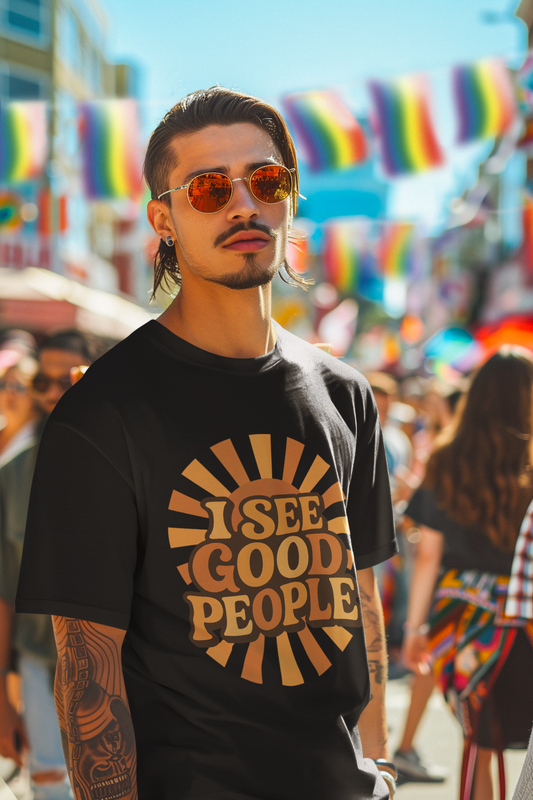 "I See Good People" Unisex Garment-Dyed T-Shirt